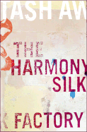 The Harmony Silk Factory