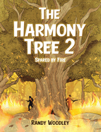 The Harmony Tree 2: Spared by Fire