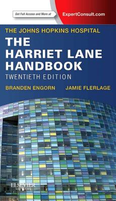 The Harriet Lane Handbook with Access Code: A Manual for Pediatric House Officers - The Johns Hopkins Hospital, and Engorn, Branden, MD, and Flerlage, Jamie, MD