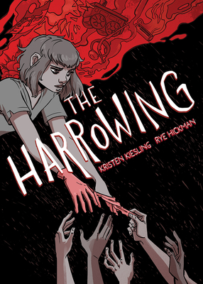 The Harrowing: A Graphic Novel - Kiesling, Kristen