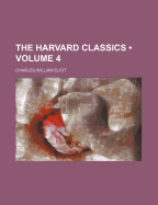 The Harvard Classics Volume 4