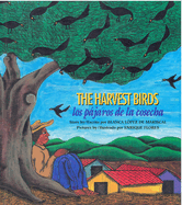 The Harvest Birds / Los Pjaros de la Cosecha