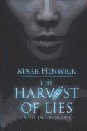 The Harvest of Lies