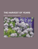 The Harvest of Years