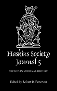 The Haskins Society Journal 5: 1993. Studies in Medieval History