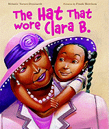 The Hat That Wore Clara B.
