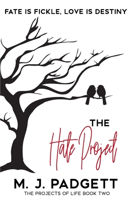 The Hate Project - Padgett, M J