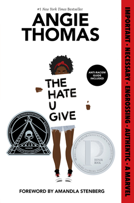 The Hate U Give: A Printz Honor Winner - Thomas, Angie, and Stenberg, Amandla (Foreword by)