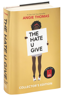 The Hate U Give Collector's Edition: A Printz Honor Winner - Thomas, Angie, and Stenberg, Amandla (Foreword by)
