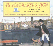 The Hatmaker's Sign: A Story by Benjamin Franklin