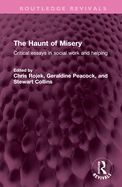 The Haunt of Misery: Critical Essays in Social Work and Helping