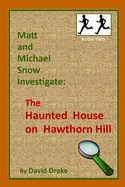 The Haunted House on Hawthorn Hill