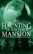 The Haunting of Winchester Mansion