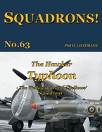 The Hawker Typhoon: The 'Fellowship of the Bellows' Squadrons