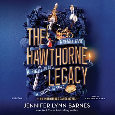The Hawthorne Legacy - Barnes, Jennifer Lynn, and Moreau, Christie (Read by)