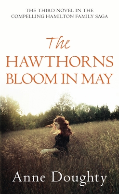 The Hawthorns Bloom in May - Doughty, Anne