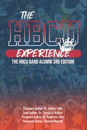 The HBCU Experience: The HBCU Band Alumni 3rd Edition