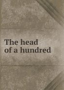 The Head of a Hundred