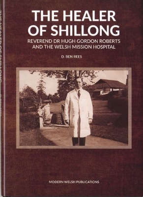 The Healer of Shillong - Rees, D. Ben