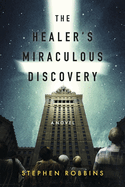 The Healer's Miraculous Discovery