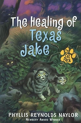 The Healing of Texas Jake - Naylor, Phyllis Reynolds