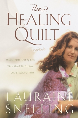 The Healing Quilt - Snelling, Lauraine