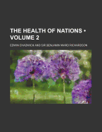 The Health of Nations (Volume 2) - Chadwick, Edwin