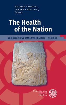 The Health of the Nation - Tanrisal, Meldan (Editor), and Tunc, Tanfer Emin (Editor)