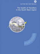 The Health of Travellers in the South West Region: A Review of Data Sources and a Strategy for Change