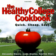 The Healthy College Cookbook: Quick, Cheap, and Easy