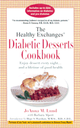 The Healthy Exchanges Diabetic Desserts Cookbook - Lund, JoAnna M, and Alpert, Barbara