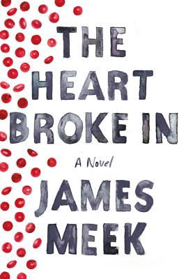 The Heart Broke in - Meek, James