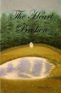 The Heart Broken - Brown, Dana