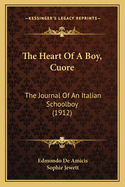 The Heart Of A Boy, Cuore: The Journal Of An Italian Schoolboy (1912)