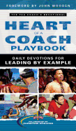 The Heart of a Coach Playbook: Daily Devotions for Leading by Example