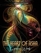 The Heart of Asha: Spoken Words