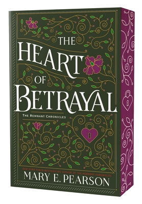The Heart of Betrayal: The Remnant Chronicles, Book Two - Pearson, Mary E