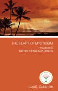 The Heart of Mysticism: Volume I - The 1954 Infinite Way Letters