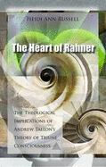 The Heart of Rahner: The Theological Implications of Andrew Tallon's Theory of Triune Consciousness