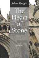 The Heart of Stone: A Novella By