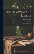 The Heart of the Desert: Kut-le of the Desert