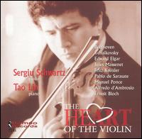 The Heart of the Violin - Sergiu Schwartz (violin); Tao Lin (piano)