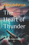 The Heart of Thunder: an Ethan Quinn novel