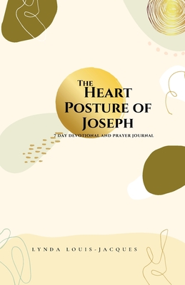 The Heart Posture of Joseph - Louis-Jacques, Lynda