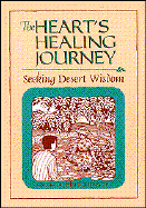 The Heart's Healing Journey: Seeking Desert Wisdom