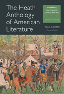 The Heath Anthology of American Literature, Volume C: Late Nineteenth Century: 1865-1910
