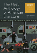 The Heath Anthology of American Literature, Volume D: Modern Period, 1910-1945