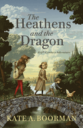 The Heathens and the Dragon: A 13th-Century Adventure
