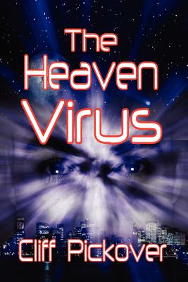 The Heaven Virus - Pickover, Clifford