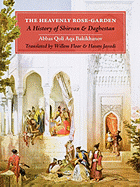 The Heavenly Rose-Garden: A History of Shirvan and Daghestan